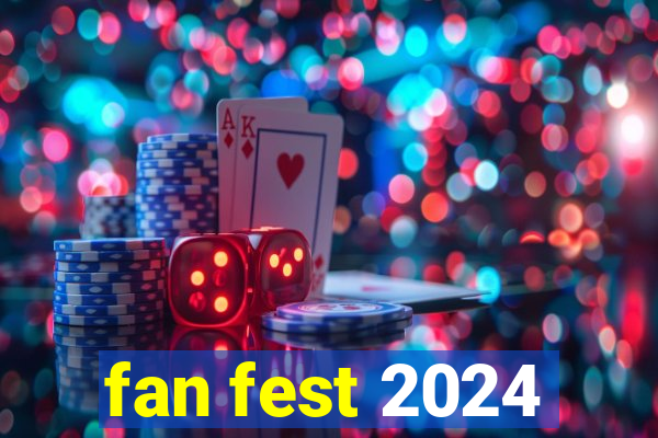 fan fest 2024